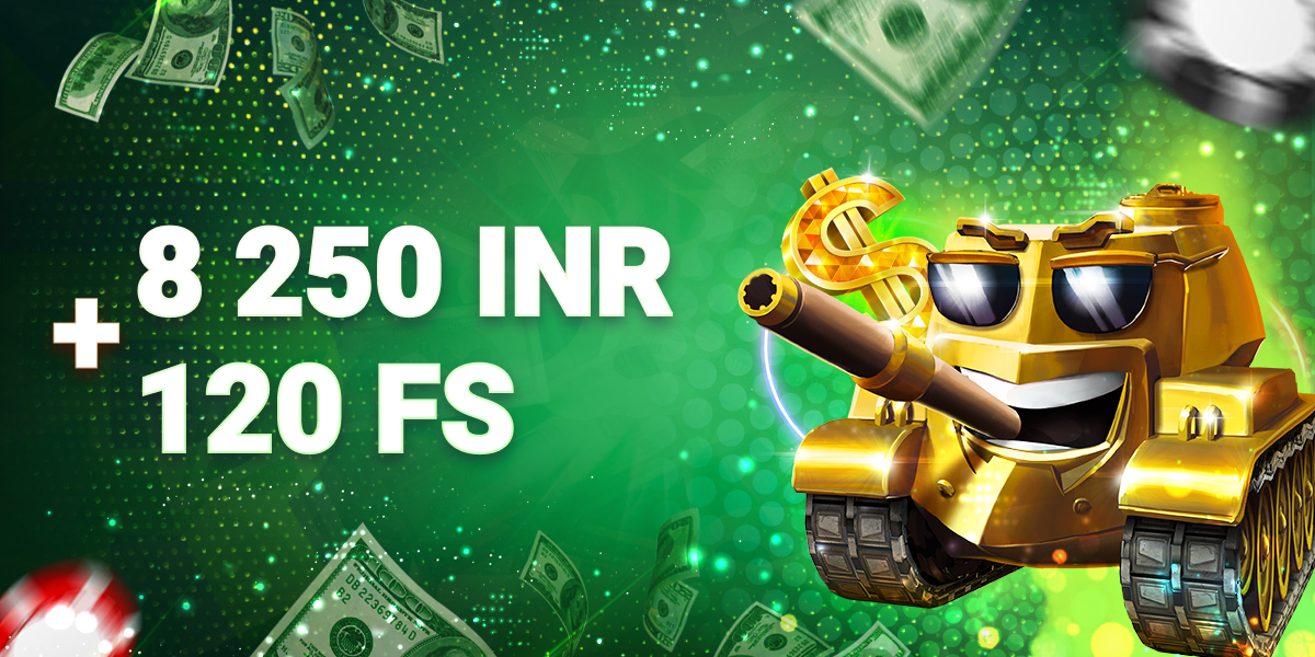8250 INR + 120 Free Spins